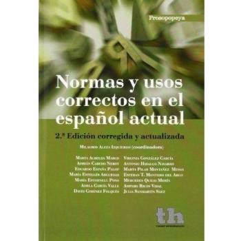 NORMAS Y USOS CORRECTOS EN EL ESPAÑOL ACTUAL 2º EDICION