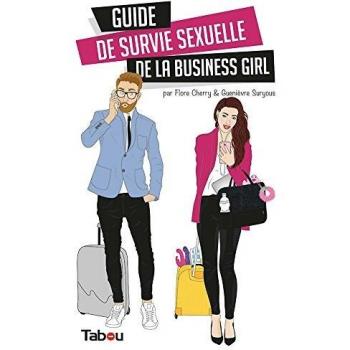 Guide de survie sexuelle de la business girl