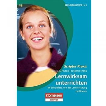 Scriptor Praxis: Lernwirksam unterrichten: Im Schulalltag von der Lernforschung profitieren. Buch