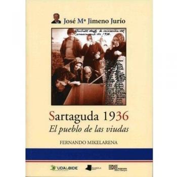 SARTAGUDA 1936. EL PUEBLO DE LAS VIUDAS