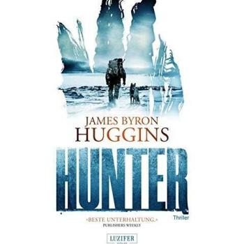 Huggins, James Byron Hunter: Thriller