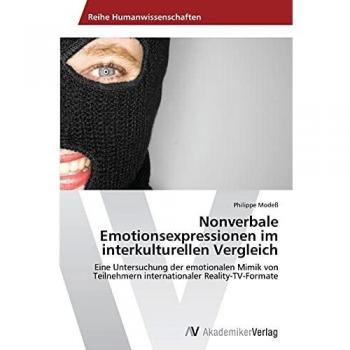 Modeß, Philippe: Nonverbale Emotionsexpressionen im interkulturellen Vergleich