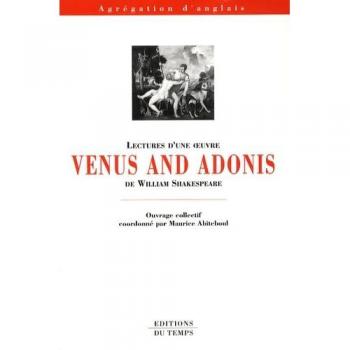 Lectures d'une oeuvre : Venus and Adonis de William Shakespeare