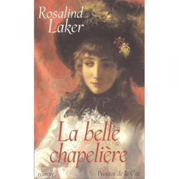 Rosalind Laker La Belle Chapelière