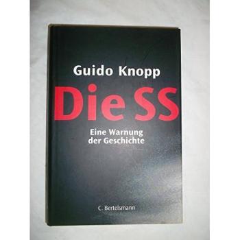 Die SS: Eine Warnung der Geschichte