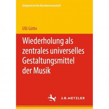 Wiederholung in der Musik: Universelles Gestaltungsmittel