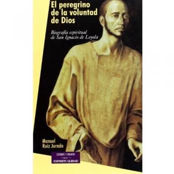 EL PEREGRINO DE LA VOLUNTAD DE DIOS