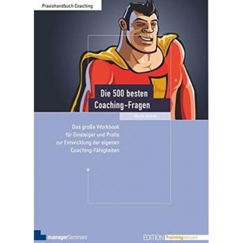 Wehrle, Martin: Die 500 besten Coaching-Fragen