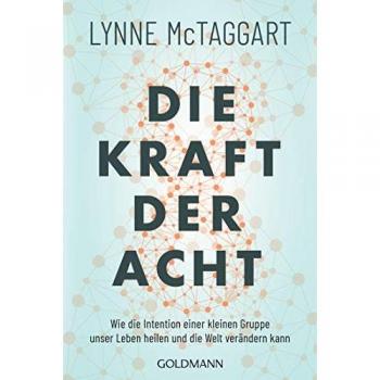 Mctaggart, Lynne: Die Kraft der Acht