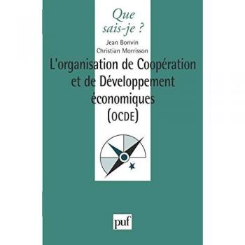 L'organisation de coopération et de développement économiques, OCDE (Que Sais-Je ?)