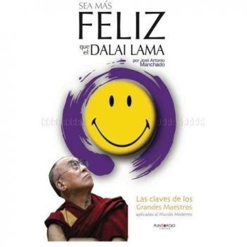 Sea mas feliz que dalai lama