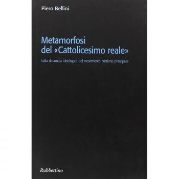 Metamorfosi del «cattolicesimo reale». Sulla dinamica ideologica del movimento cristiano principale