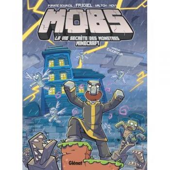 MOBS, La vie secrète des monstres Minecraft