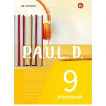 P.A.U.L. D. (Paul) 9. Arbeitsheft. Für Gymnasien und Gesamtschulen