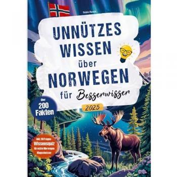 Unnützes Wissen über Norwegen für Besserwisser