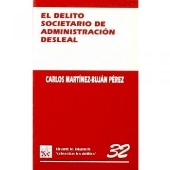 Delito societario de administracion desleal el