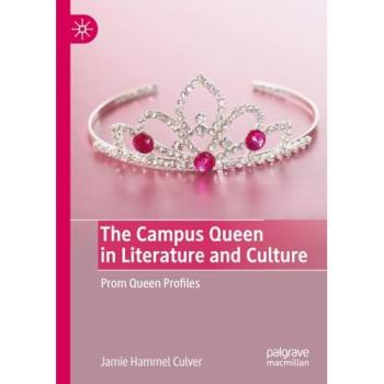 The Campus Queen in Literature and Culture