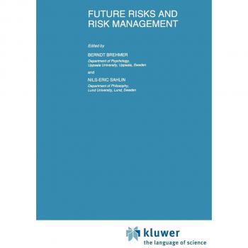 Future Risks and Risk Management