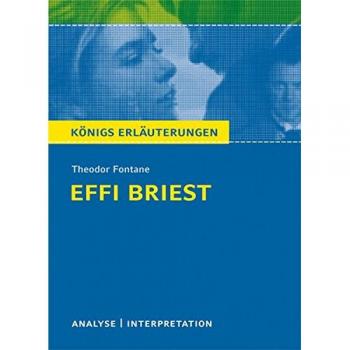 Fontane, Theodor: Textanalyse und Interpretation zu Theodor Fontane. Effi Briest