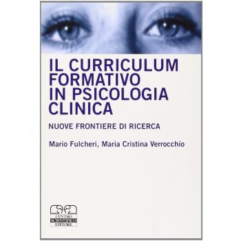 Il curriculum formativo in psicologia clinica. Nuove frontiere di ricerca