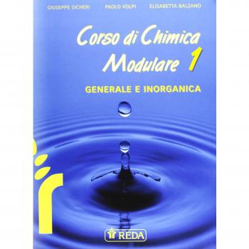 Corso di chimica modulare. Con elementi di laboratorio. Per le Scuole superiori. Chimica inorganica (Vol. 1)