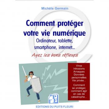 Comment protéger votre vie numérique