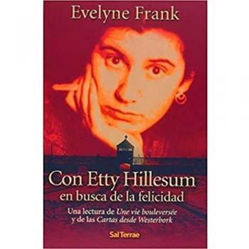Con Etty Hillesum en busca de la felicidad