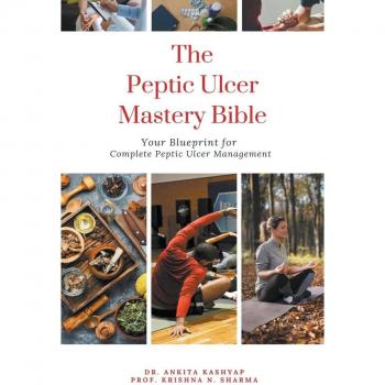 The Peptic Ulcer Mastery Bible