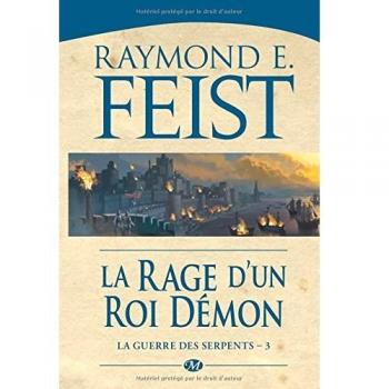 La Guerre des Serpents, T3 : la Rage d'un Roi Démon