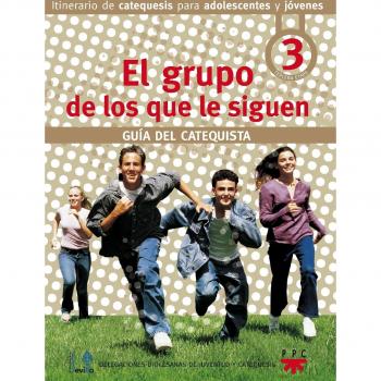 El grupo de los que le siguen. Guía del catequista