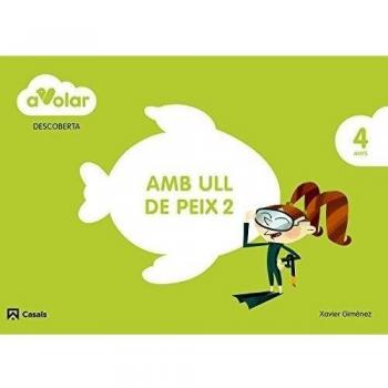 Descoberta. Amb ull de peix 2. 4 anys. A volar! (Tapa blanda).