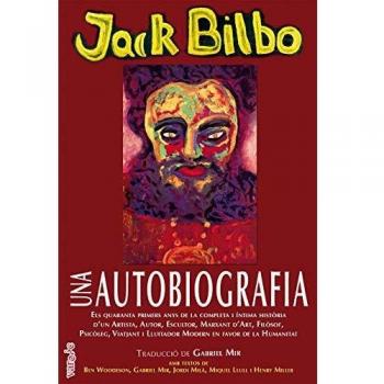 Una autobiografia: Els quaranta primers anys de la completa i íntima història d’un Artista, Autor, Escultor, Marxant d’Art, Filòsof, Psicòleg, ... Modern en favor de la Humanitat.