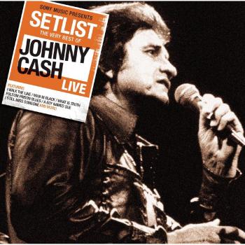 SETLIST: THE VERY BEST OF JOHNNY CASH LIVE
