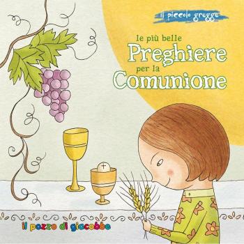 Le più belle preghiere per la Comunione. Il piccolo gregge