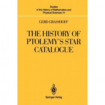 Graßhoff, Gerd: The History of Ptolemy¿s Star Catalogue