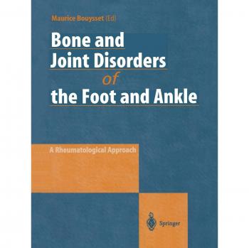 Bone and Joint Disorders of the Foot and Ankle