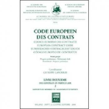 Code européen des contrats. Avant-projet. Ediz. multilingue. Des contrats en particulier