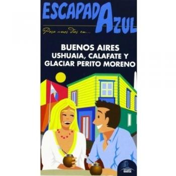 Buenos Aires, Ushuaia y Perito Moreno