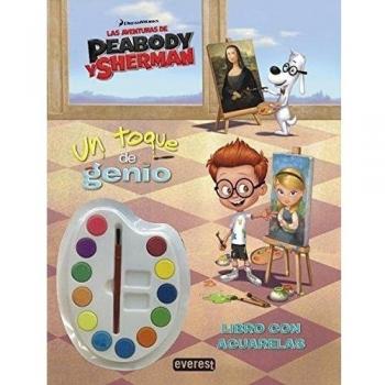 Las aventuras de Peabody & Sherman: Un toque de genio. Libro con acuarelas
