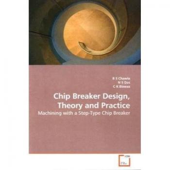 Chip Breaker Design Theory and Practice