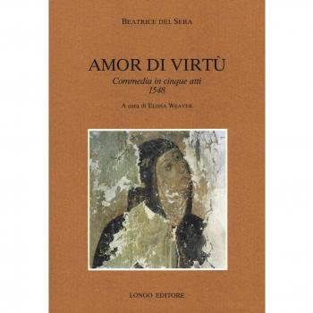 Amor di virtù. Commedia in V atti 1548