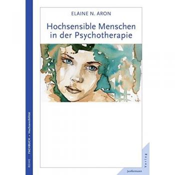 Hochsensible Menschen in der Psychotherapie