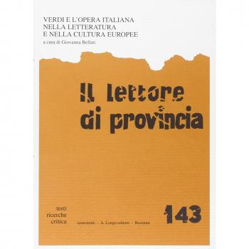 Il lettore di provincia. Verdi e l'opera italiana nella letteratura e nella cultura europee