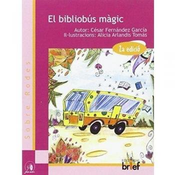 El bibliobús màgic (Tapa blanda).