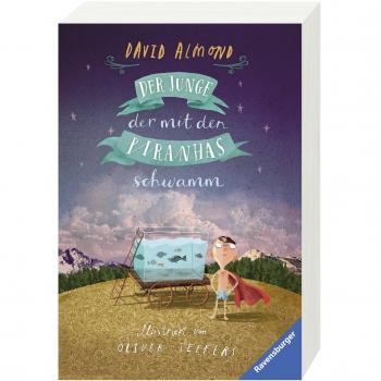 Der Junge, der mit den Piranhas schwamm (Ravensburger Taschenbücher)