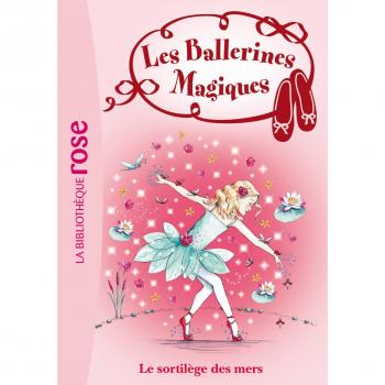 Les ballerines magiques, Tome 10 : Le sortilège des mers
