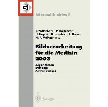 Bildverarbeitung für die Medizin 2003: Algorithmen