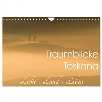 Traumblicke Toskana