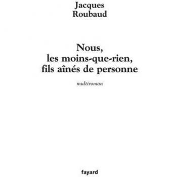 Nous, Les Moins-Que-Rien, Fils Aînés De Personne