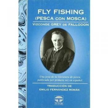 FLY FISHING (PESCA CON MOSCA)